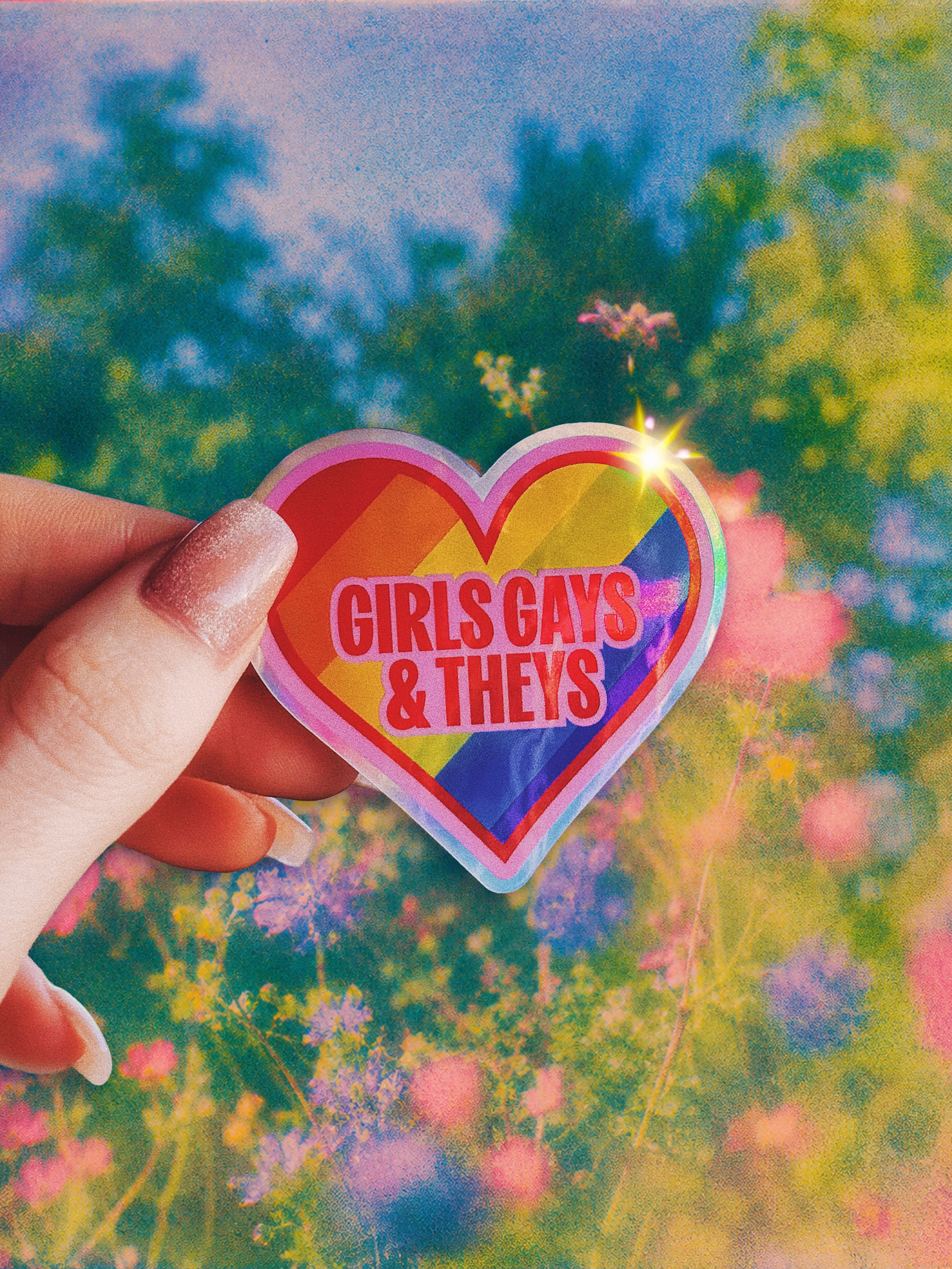 Girls, Gays, & Theys 🌈✨ Holographic LGBTQ+ Pride Sticker
