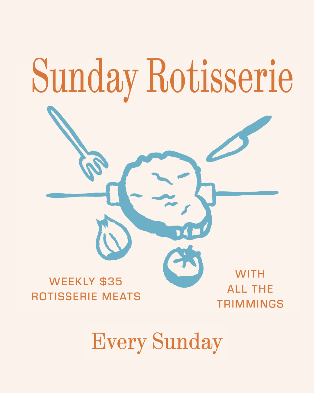 SUNDAY ROTISSERIE