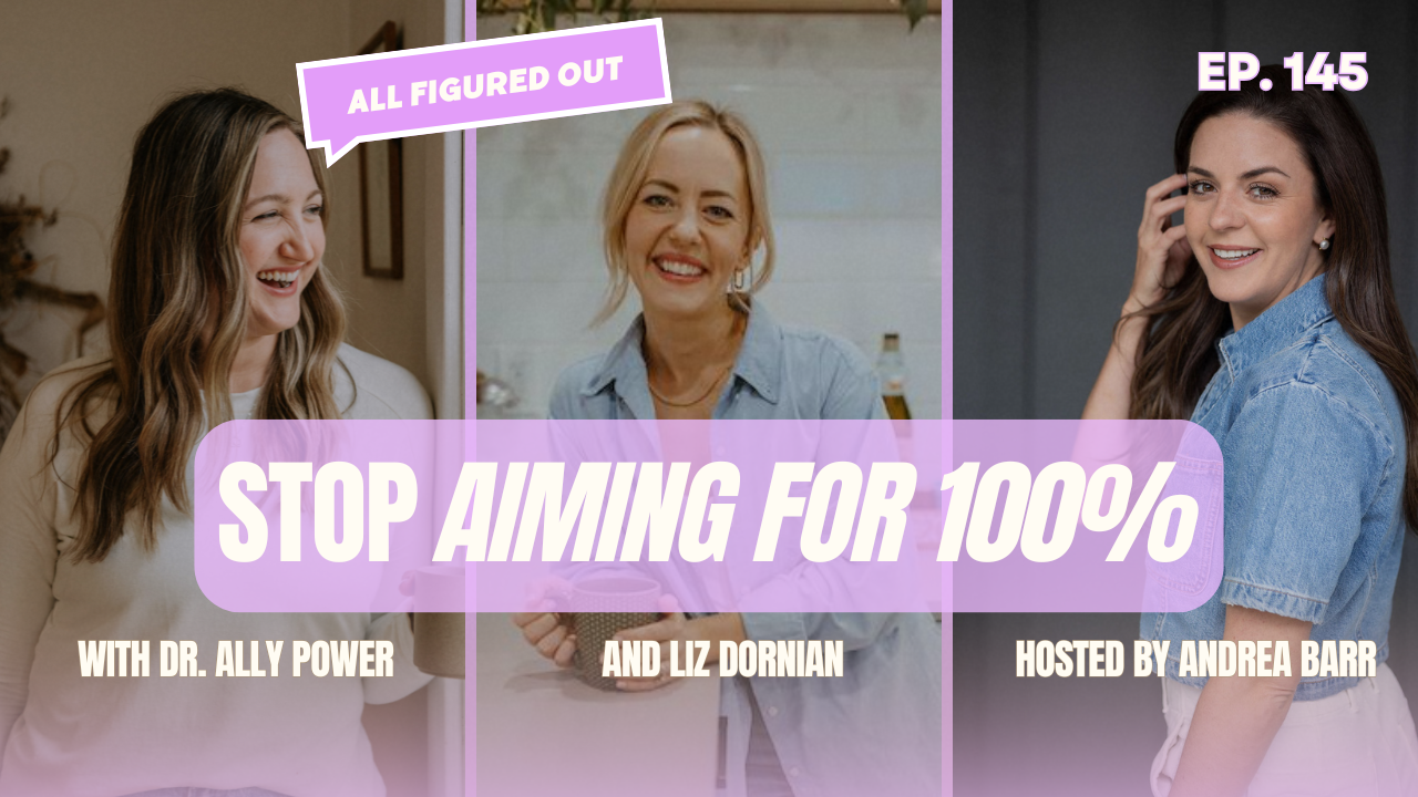 145. Food noise, hormones, and what moms are secretly talking about with Dr. Ally Power and Liz Dornian