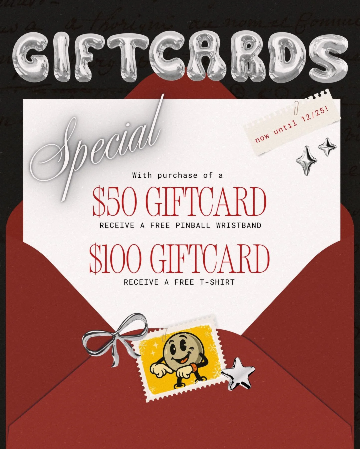 Gift shopping? Get a free pinball wristband with a $50 gift card, or level up to a $100 gift card for a free tee! Now through Christmas!