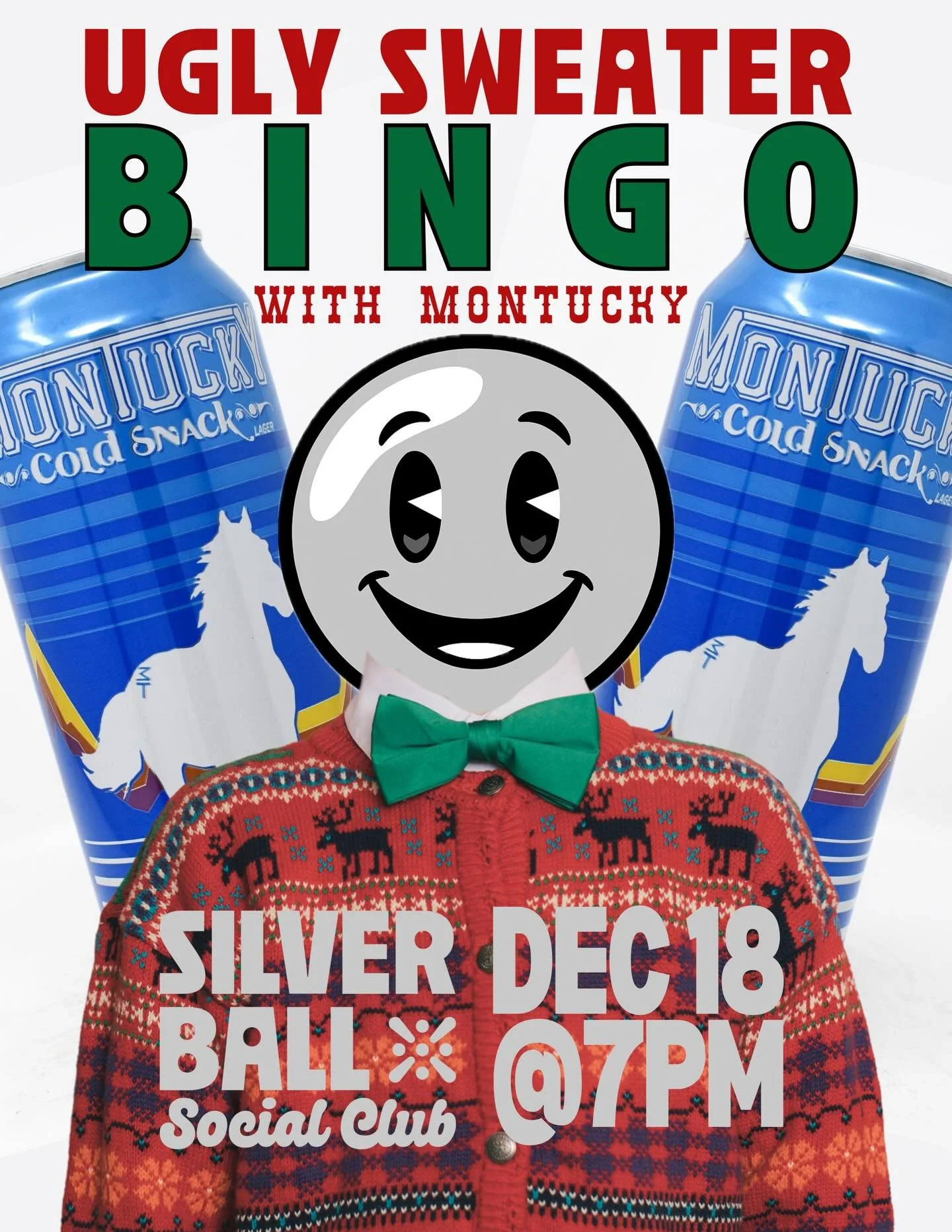 Break out those ugly Christmas sweaters and join us next Thursday, December 18th, for a festive night of bingo! Montucky will be in the house with some awesome holiday sweaters you could win and take home. Get cozy, grab your buddies, sip a Montucky,