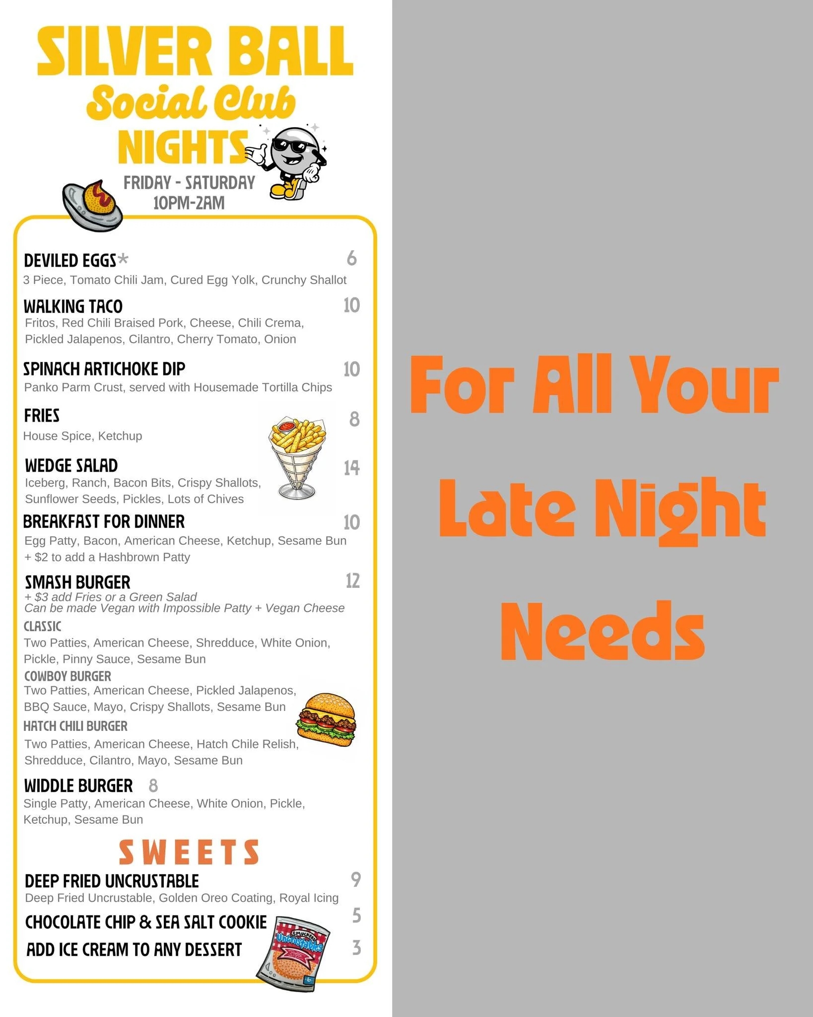 Open until 2am Friday and Saturday nights for whatever you people do that late at night