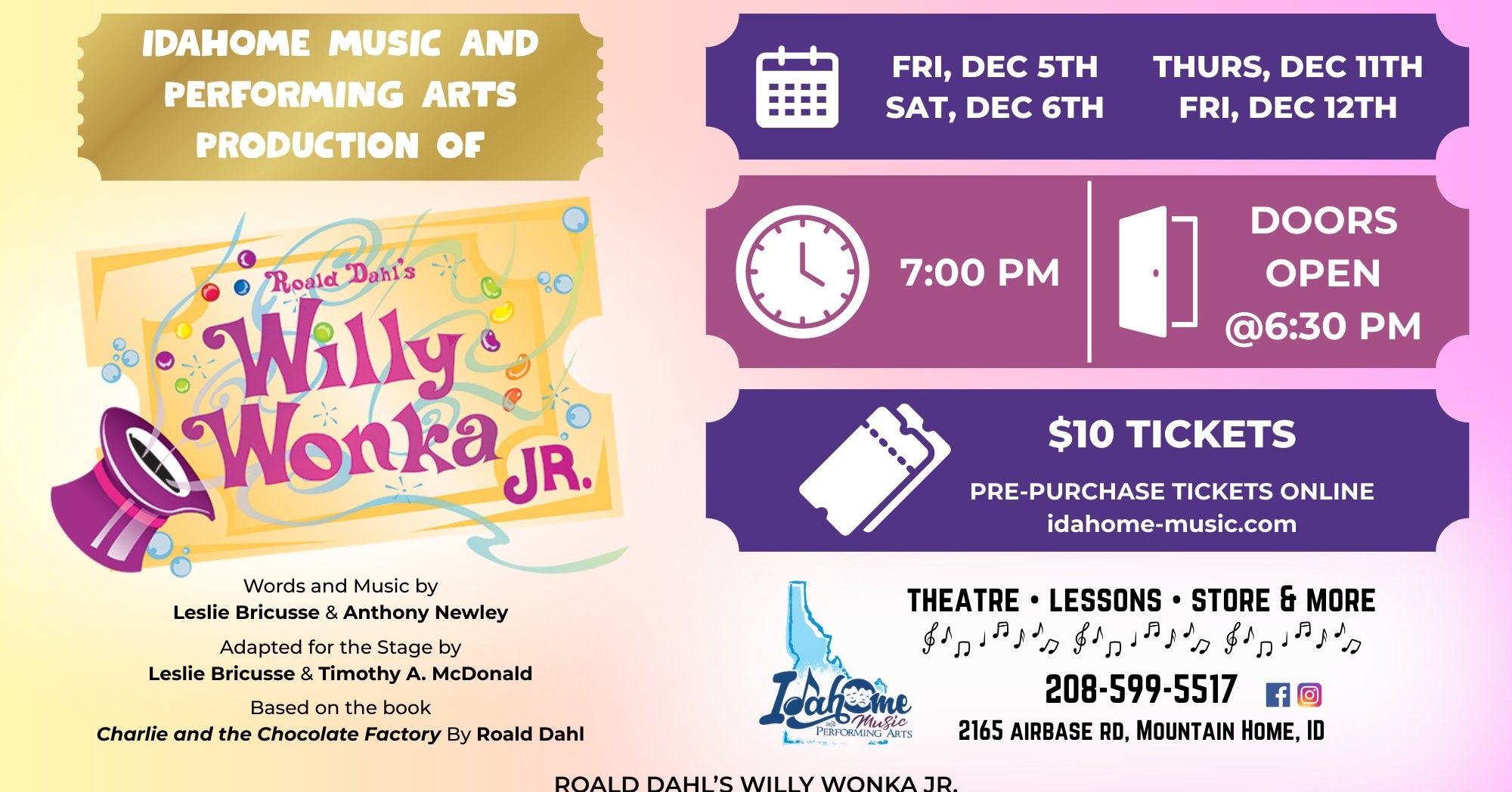 🍫 This THURSDAY and FRIDAY are our last performances of Willy Wonka Jr! Come on out and support these amazing kids! Pre-purchase tickets on our website to guarantee your spot. 🍭 https://www.idahome-music.com/willy-wonka-tickets