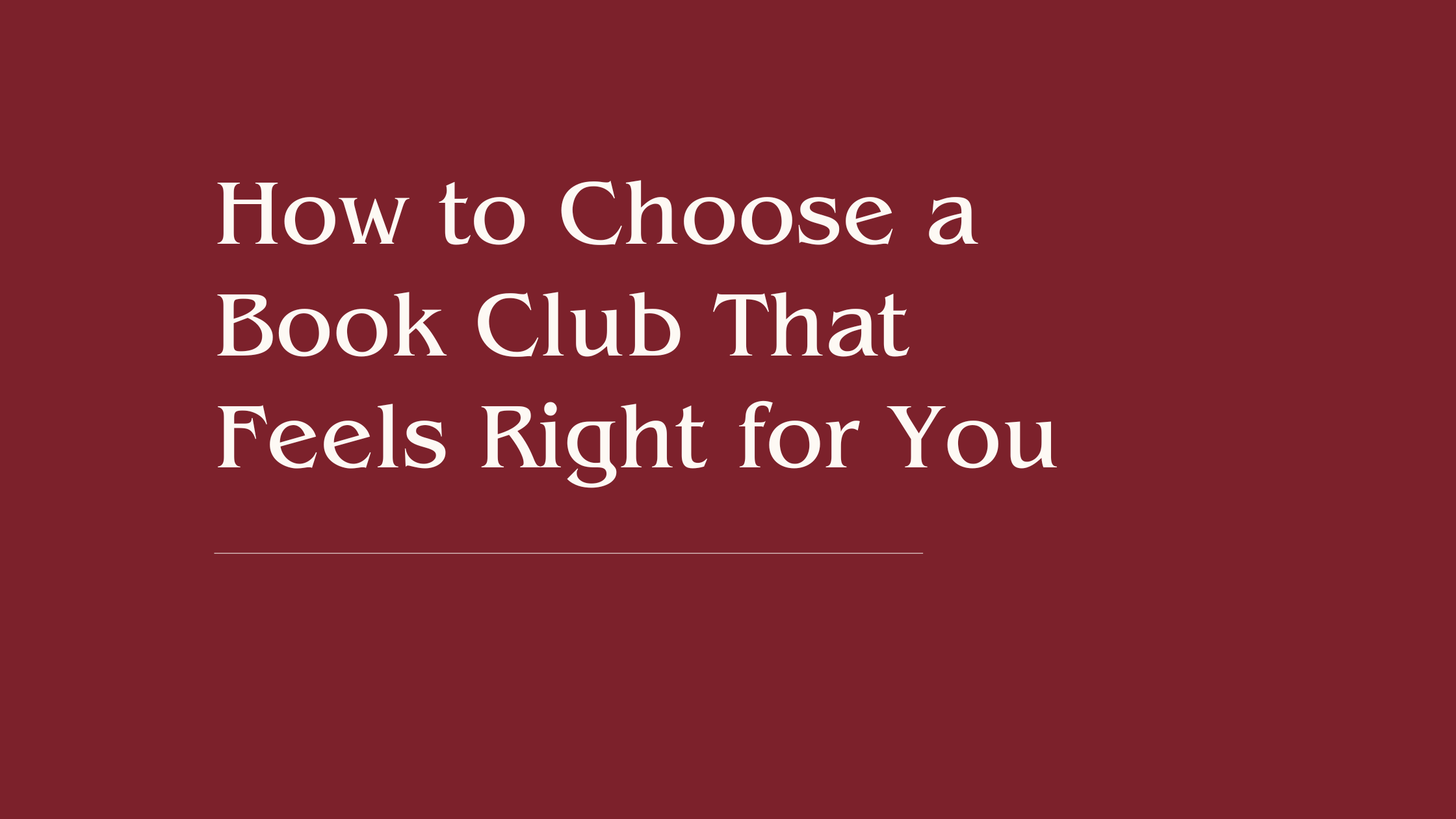 How to Choose a Book Club That Feels Right for You