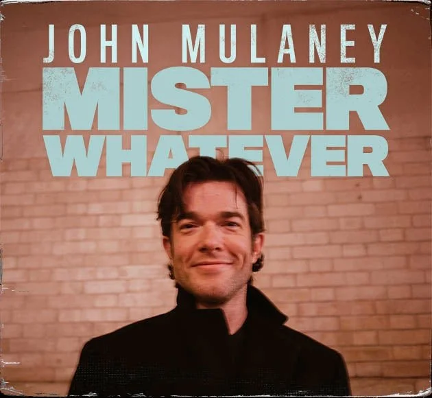 Mr. Whatever - John Mulaney Set to Take the Stage