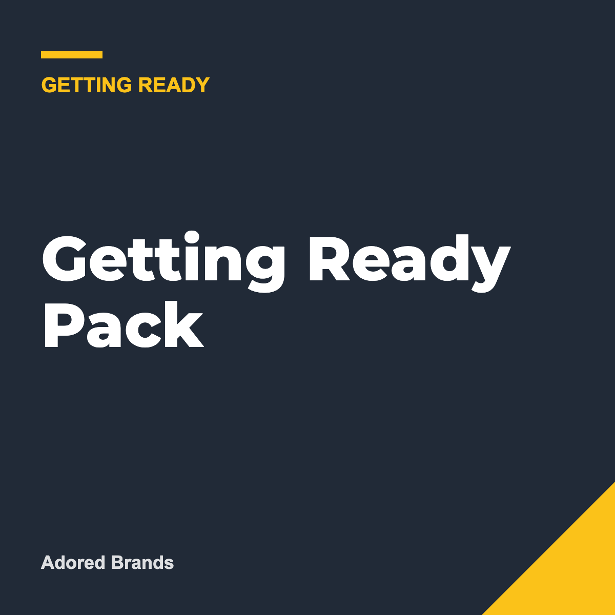 The Getting Ready Pack