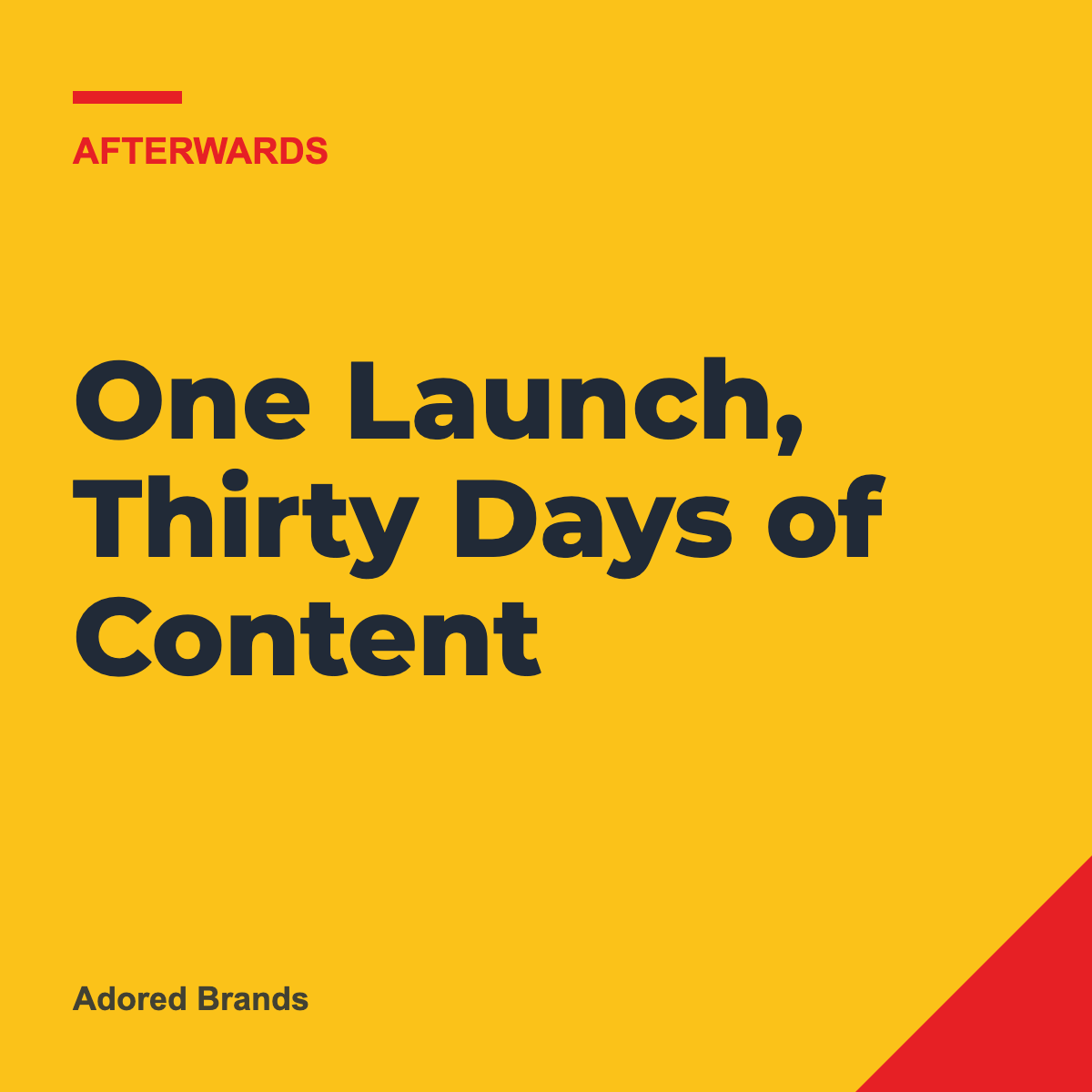 One Launch, Thirty Days of Content