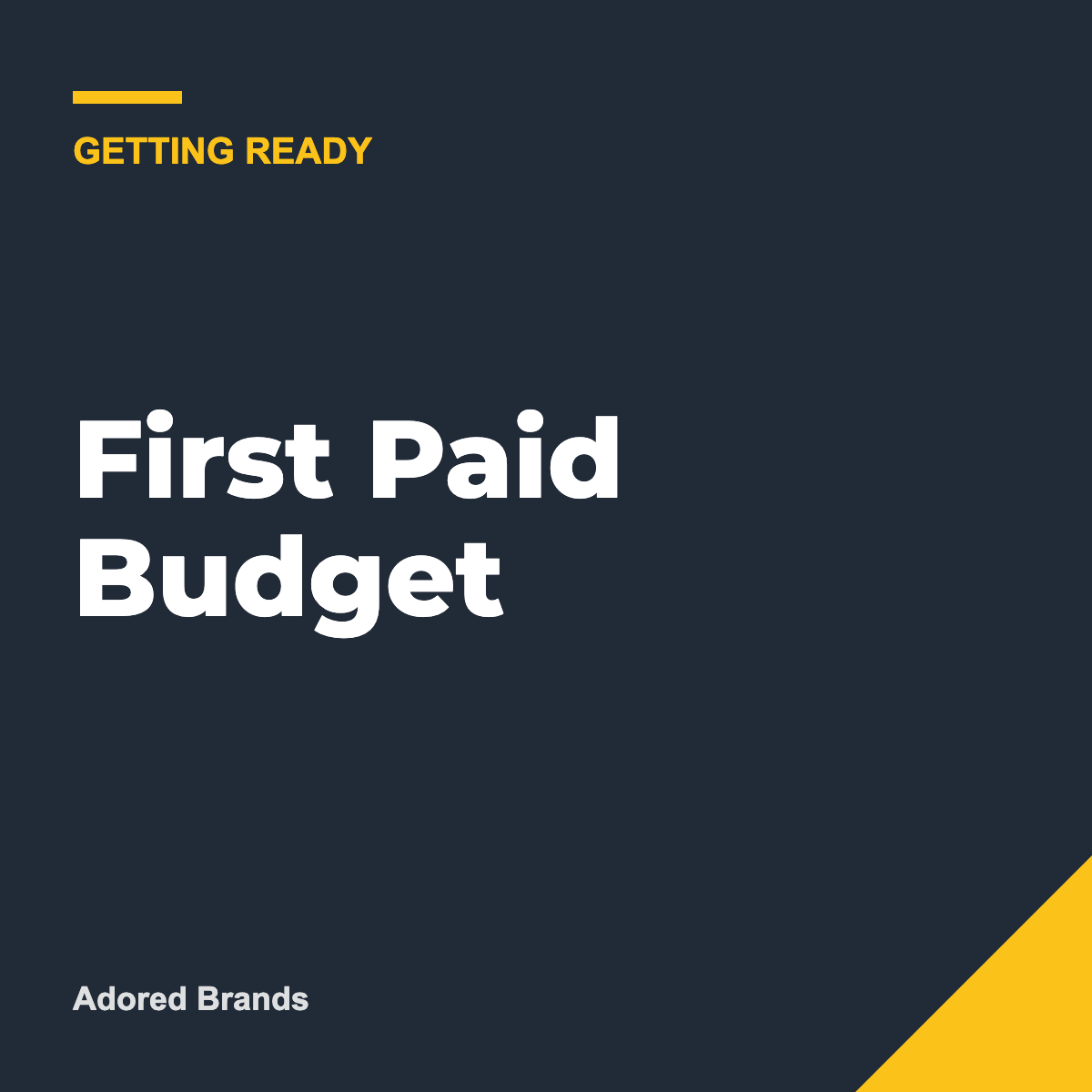 First Paid Budget
