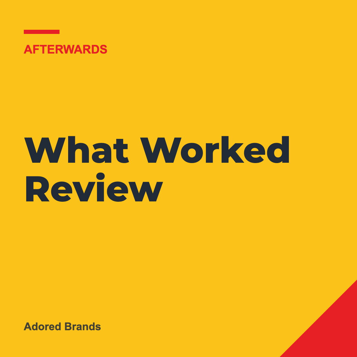What Worked Review