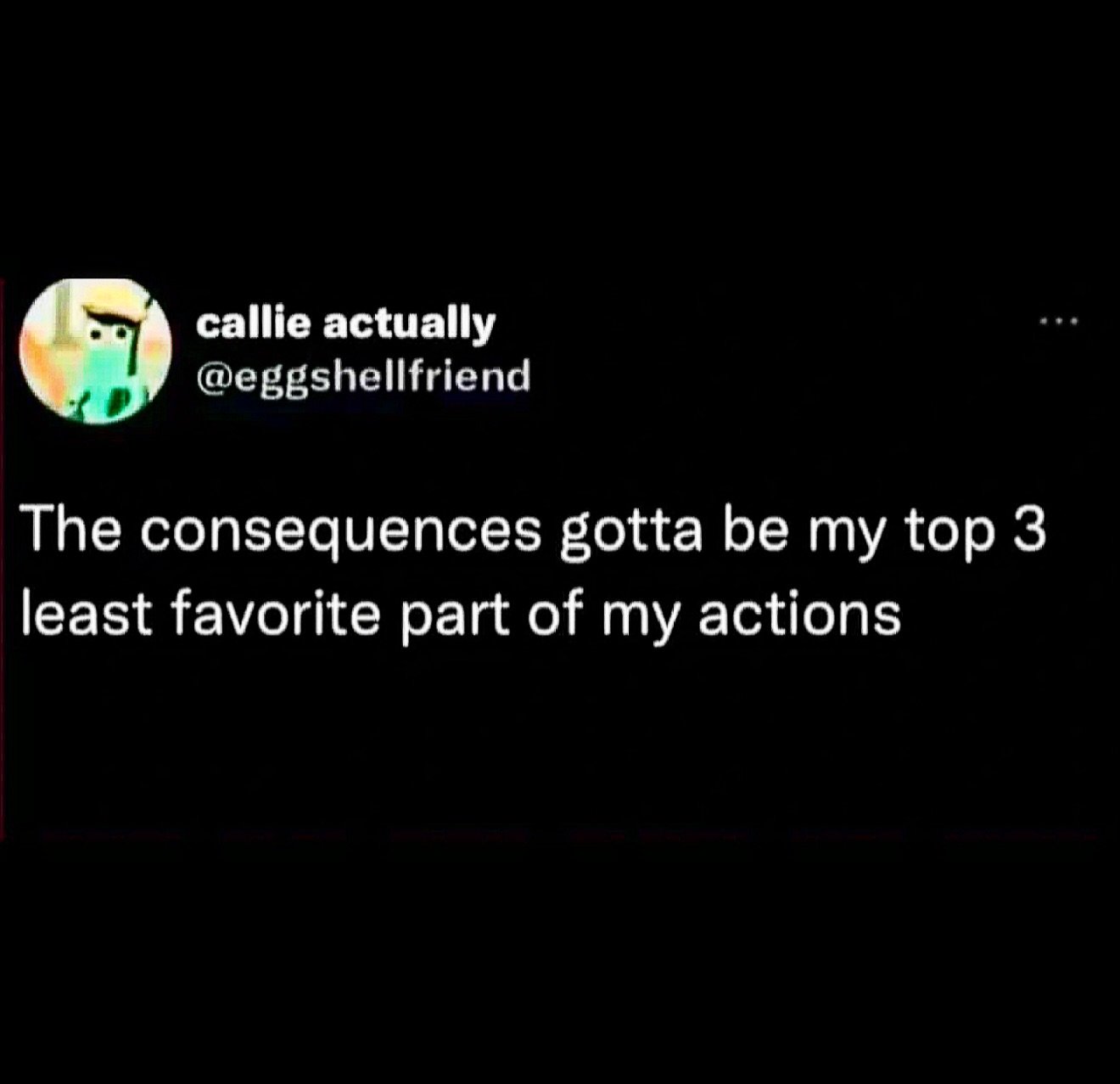 how bout no consequences for today? pls?