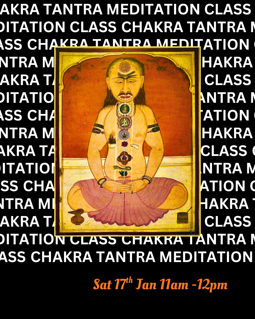 Chakra Tantra Meditation Class 17th Jan (Live, Online)