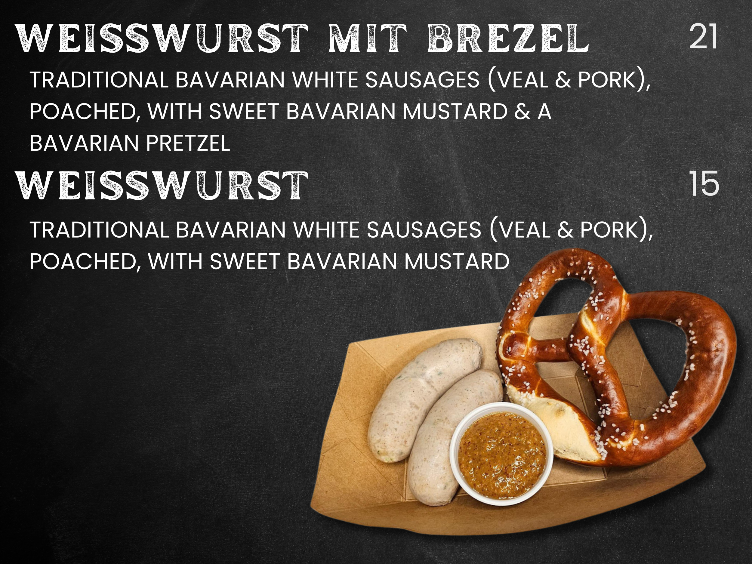 Der Wurstwagen weisswurst menu: Bavarian white sausages with sweet Bavarian mustard, with option to add a Bavarian pretzel.
