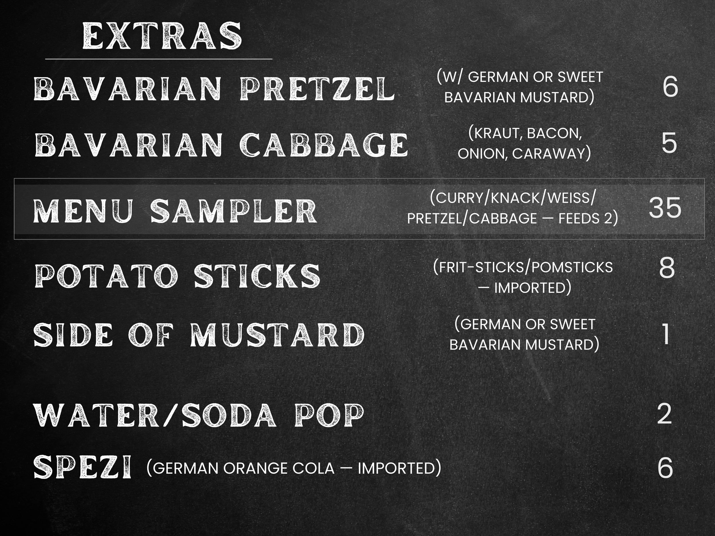 Der Wurstwagen extras menu with Bavarian pretzel, Bavarian cabbage, menu sampler, potato sticks, mustard, water/soda, and Spezi.