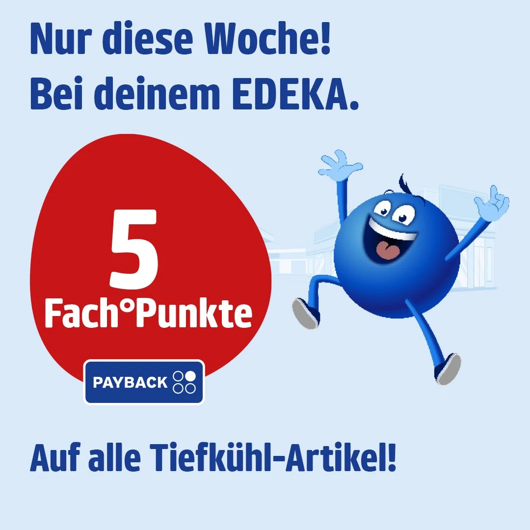 🌟 Sparen leicht gemacht mit der EDEKA App und Payback! 🌟

Nutze die Vorteile der EDEKA App und sichere dir exklusive Angebote, die nur f&uuml;r dich bereitstehen!
Zus&auml;tzlich kannst du mit Payback bei jedem Einkauf wertvolle Punkte sammeln und 