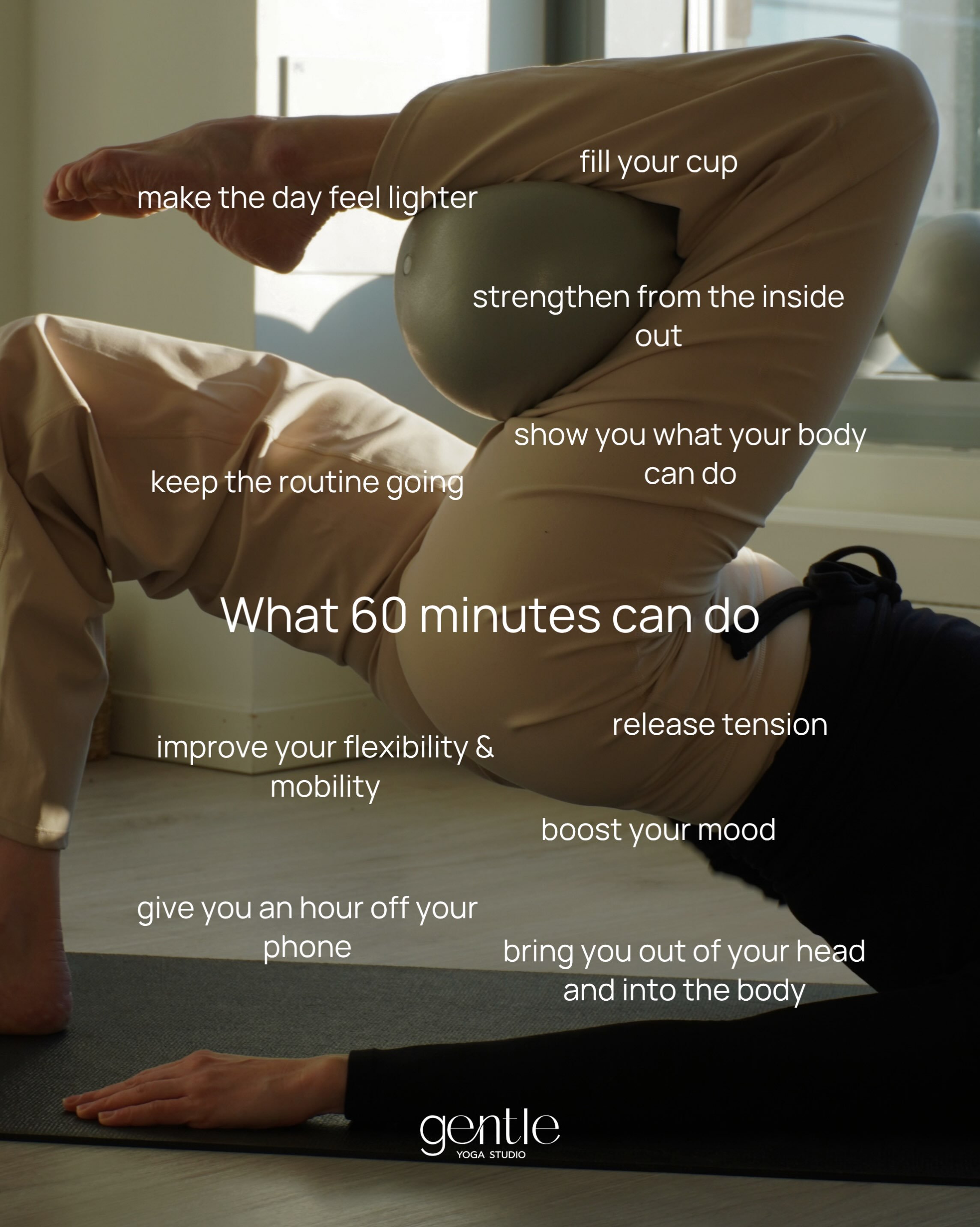 What could an hour really change?

Maybe your shoulders drop. Maybe you finally take a proper breath. Maybe you leave feeling stronger or calmer than when you arrived.

That&rsquo;s an hour well spent, if you ask us.
