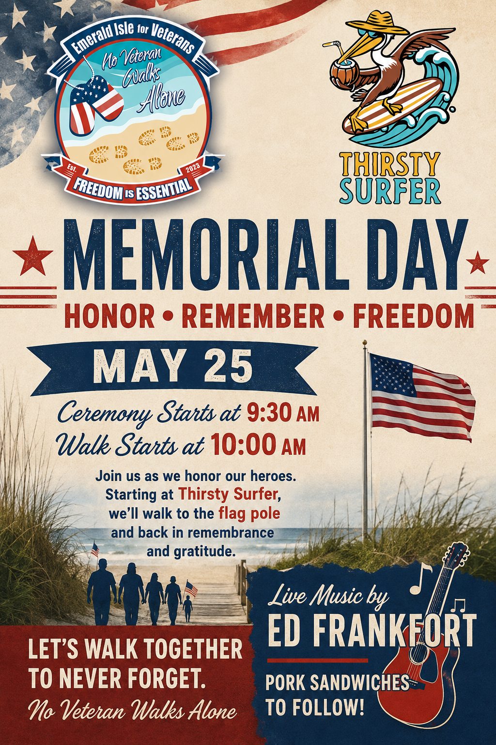 Memorial day ceremony/walk to remember and honor our fallen heroes May 25, Starting at 0930