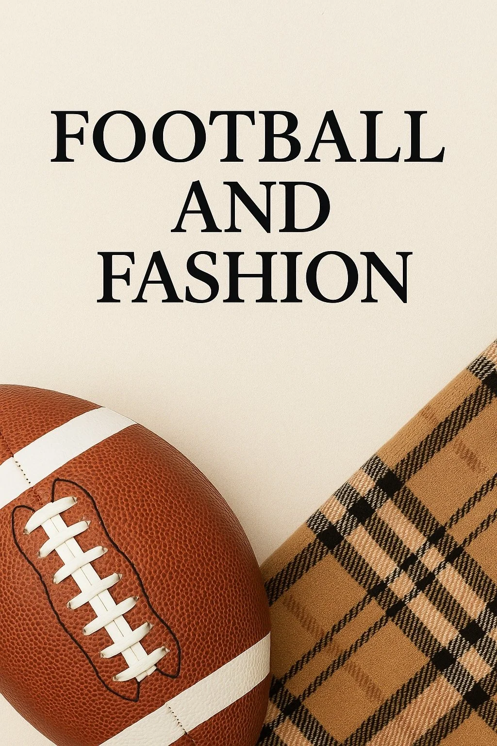 Fall Means Football… and Fashion