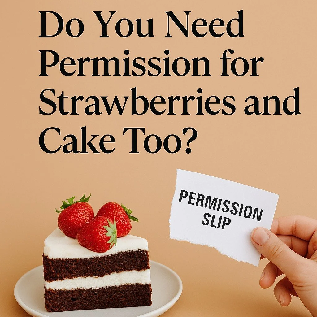 Do You Need Permission for Strawberries and Cake Too?