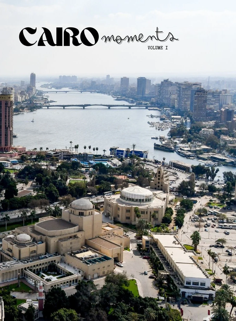 Cairo Moments Vol. 1 Landmarks & Architecture
