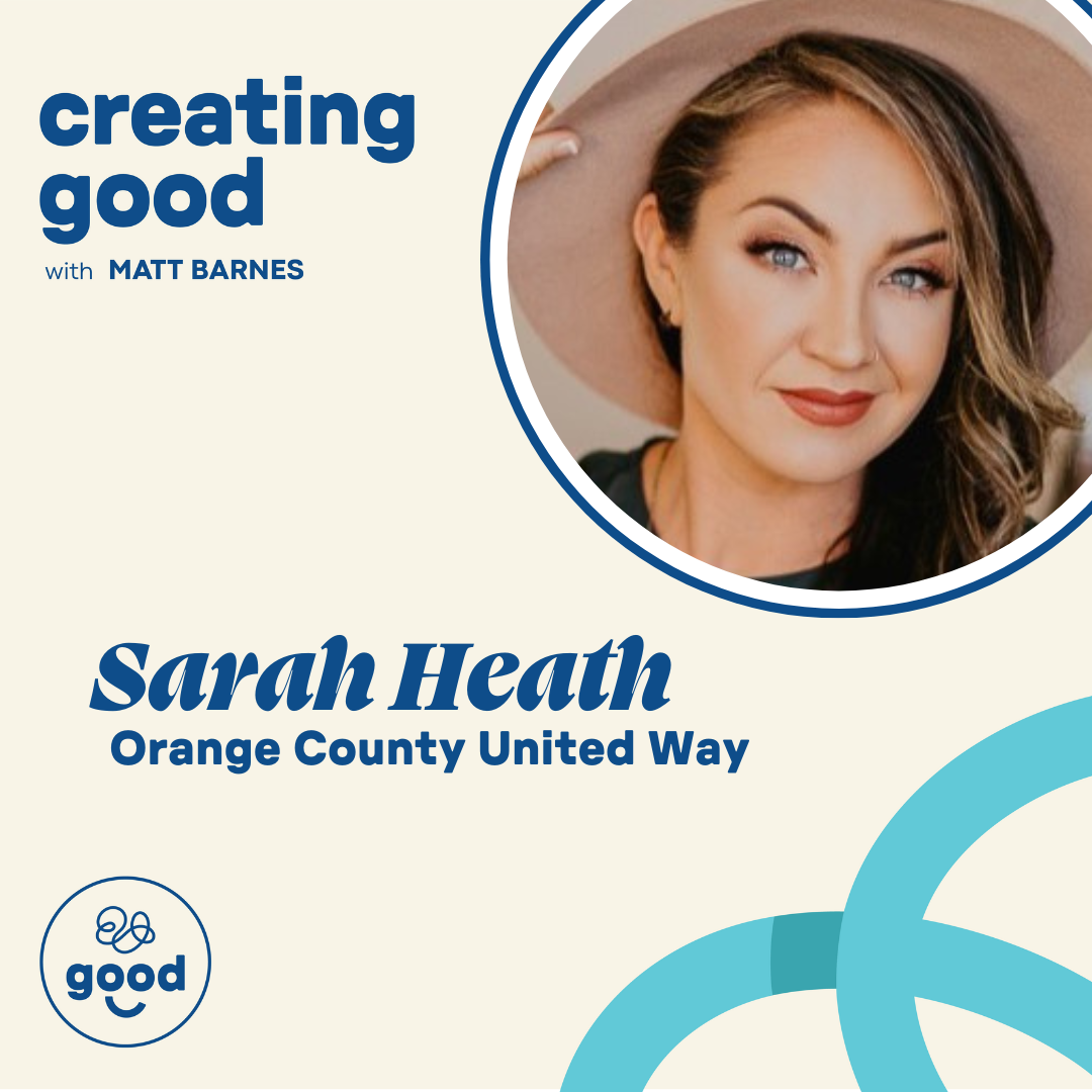 Growing the Good with Sarah Heath of OC United Way