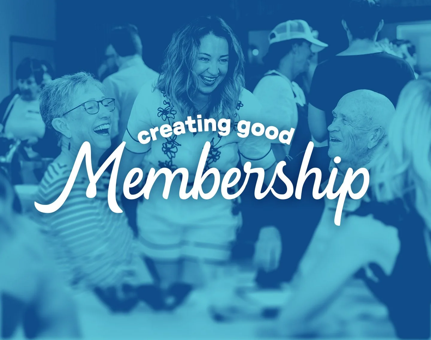Creating Good Membership