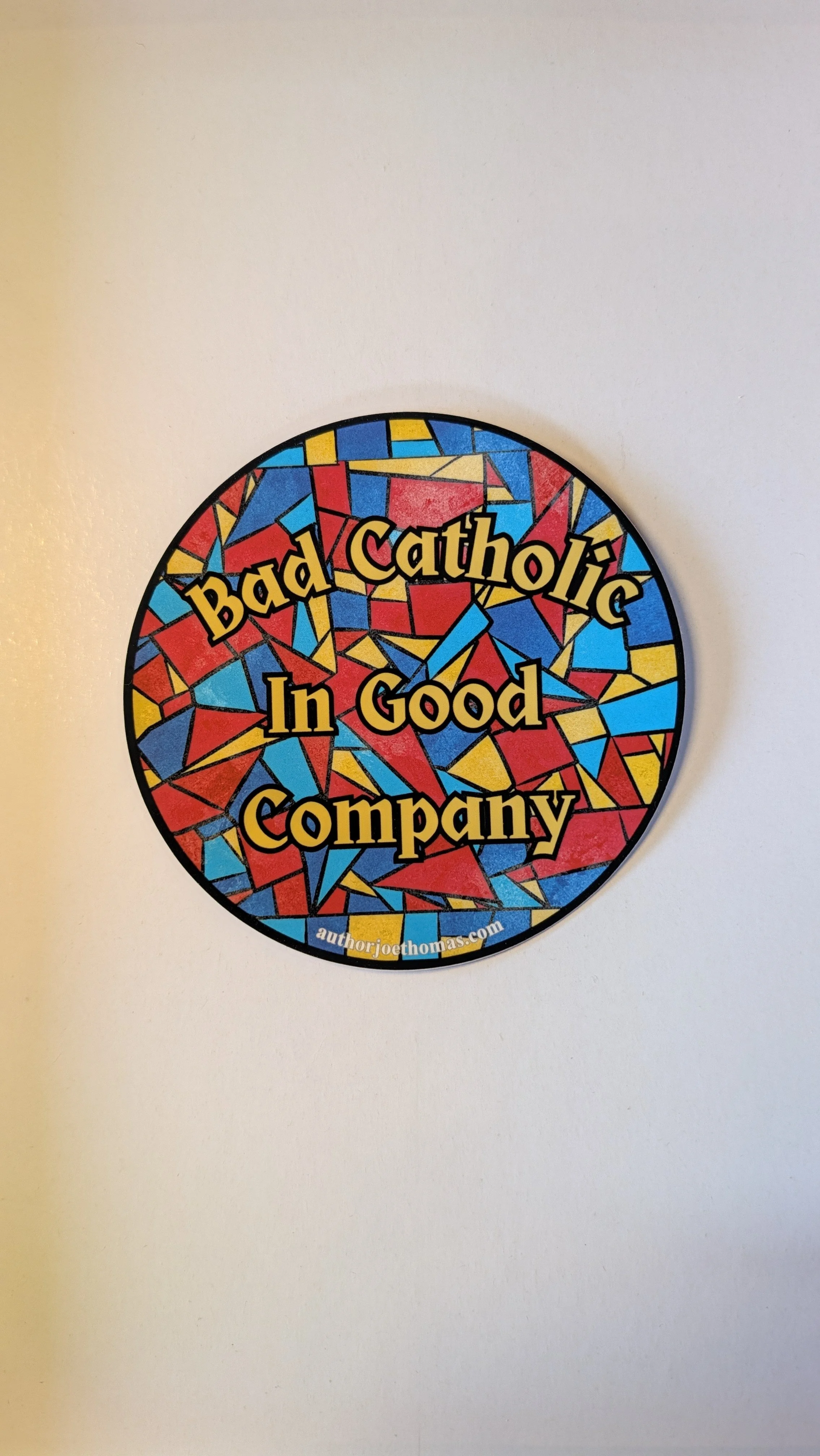 Bad Catholic: In Good Company Premium Sticker