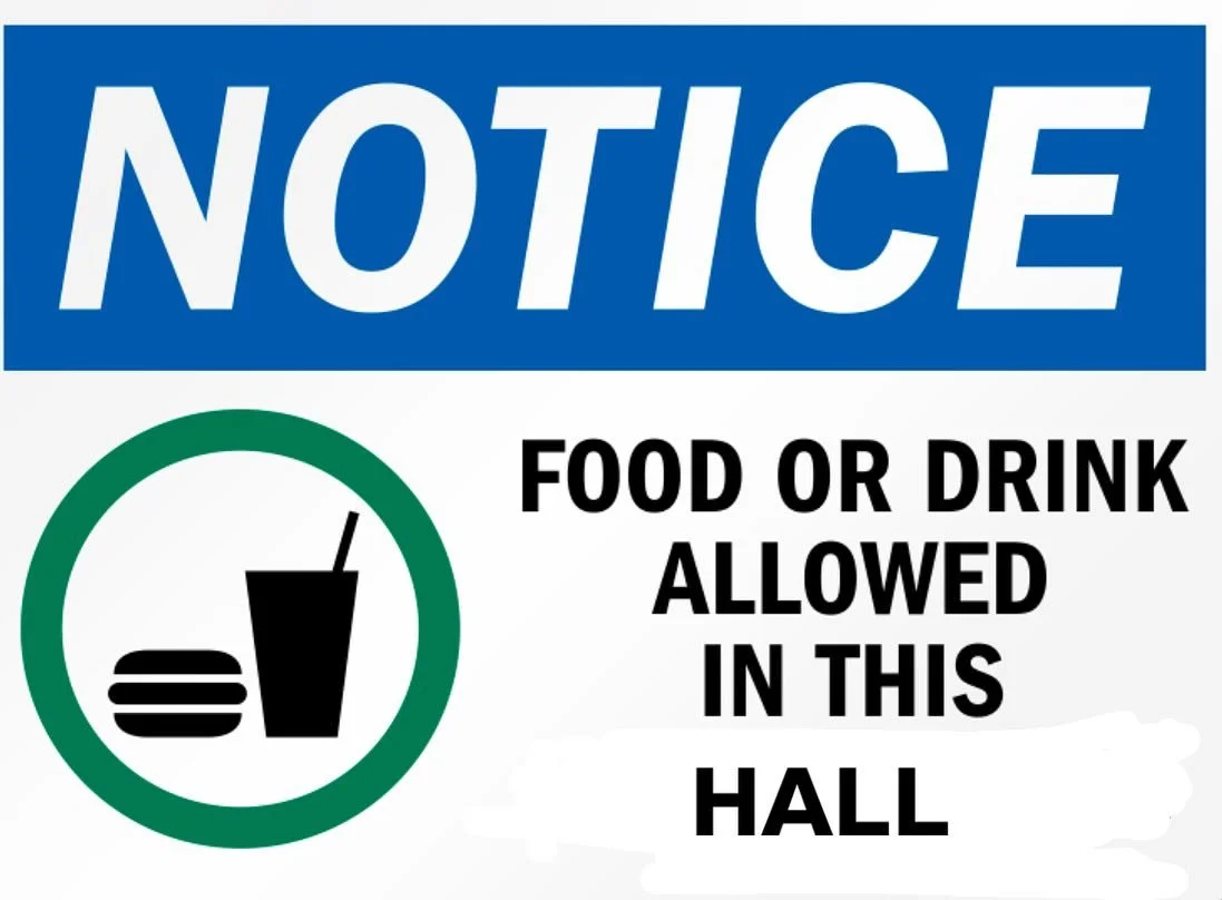 Tomorrow, is our first Executive Council meeting and something will be different about Henry Baker Hall.

The no food and drink signs are gone.

I had submitted a draft notice to motion, but it turns out we didn&rsquo;t need a vote. We just made it h