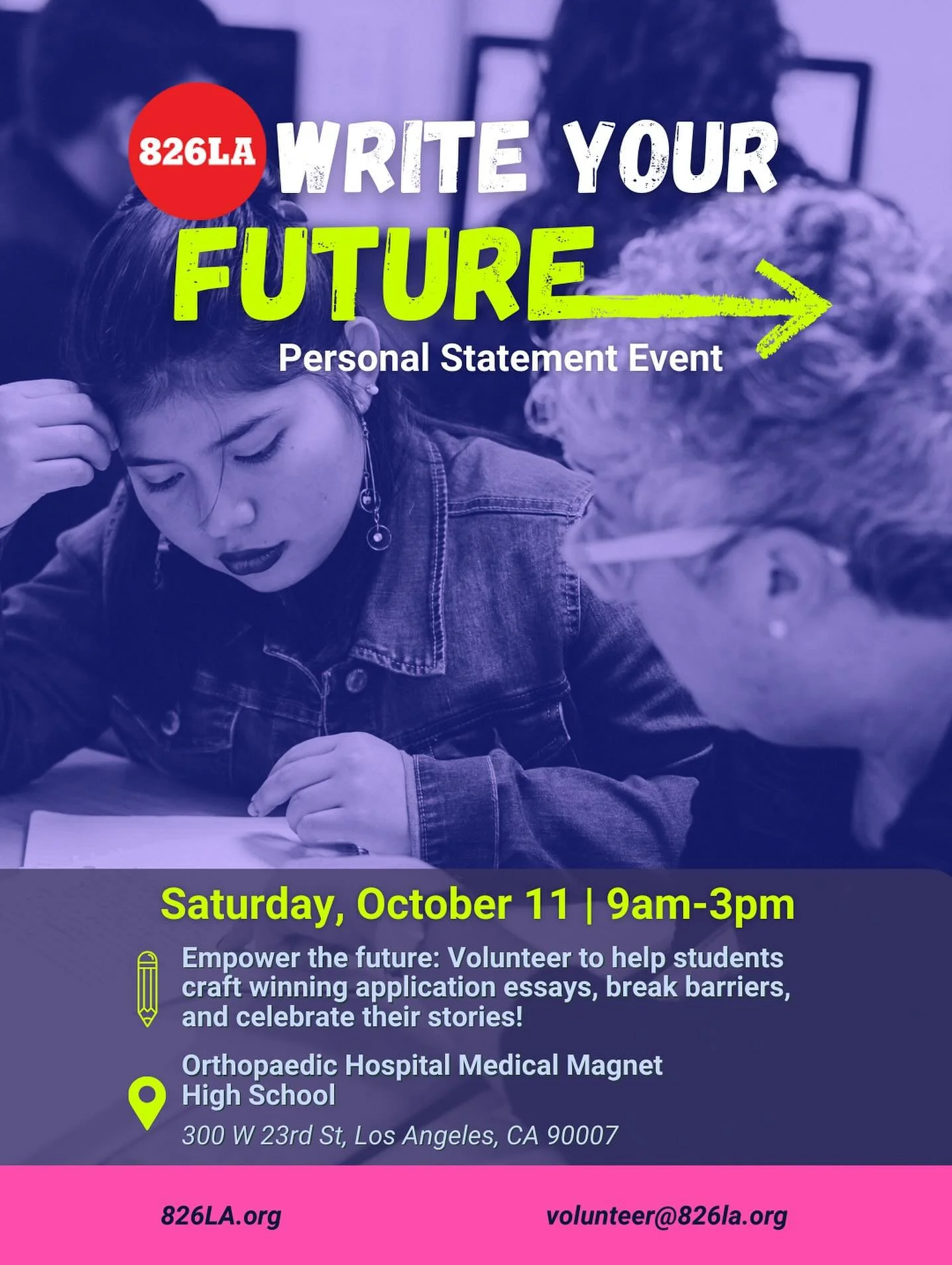 Help students write their way into college! 826LA&rsquo;s Write Your Future event is happening on Saturday, October 11, 2025, and we&rsquo;re looking for volunteers to support high school juniors and seniors with their personal statements, from brain