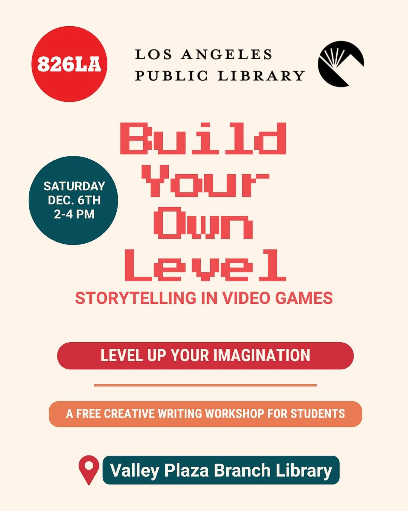 Join 826LA and the @valleyplazalibrary on Saturday, December 6th, from 2-4 PM to learn how great video games tell unforgettable stories. Explore how world-building, dialogue, and suspense make players feel something, and then write your own original 