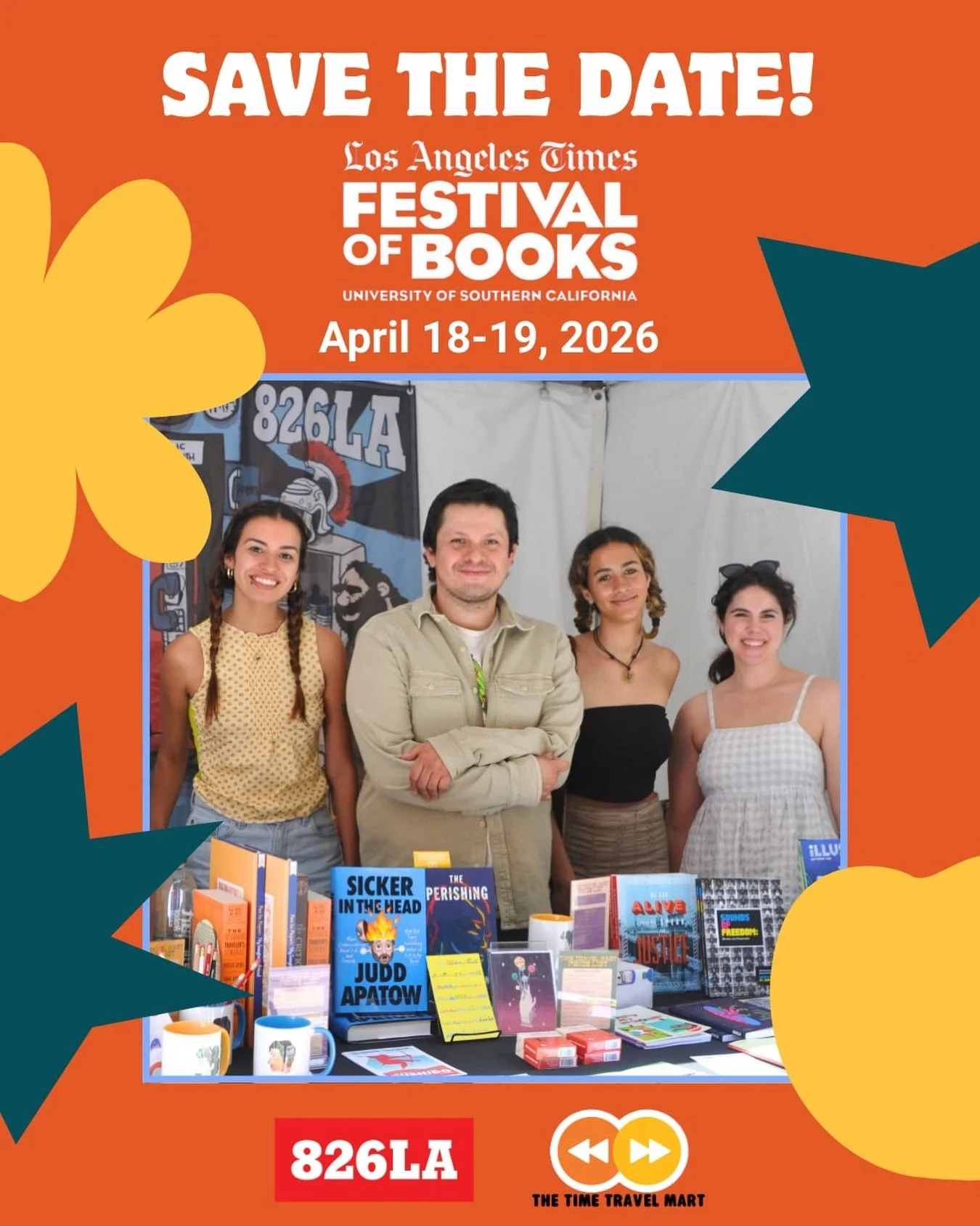 Plot twist: we&rsquo;re time-traveling to USC.

Join 826LA and The Time Travel Mart at the Los Angeles Times Festival of Books at the University of Southern California on April 18-19.

We&rsquo;re bringing creative writing magic, literary fun, and ma