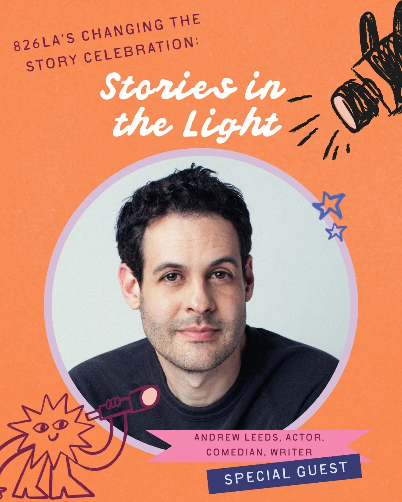 Join us for an unforgettable evening where stories are shared, ideas are illuminated, and your support writes the next chapter for young writers across Los Angeles.

Taking the stage this year is actor, comedian, and writer Andrew Leeds, known for hi