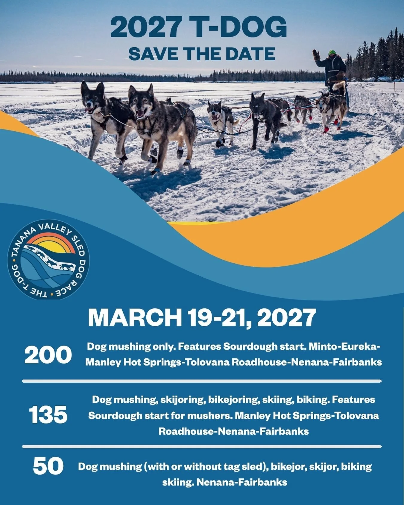 T-Dog will be back again in 2027 and we would love for you to join us! Whether you join us as a participant, volunteer or supporter - save the dates March 19-21, 2027! PS. Signups will open October 23, 7pm both in person in Fairbanks and online.. mor