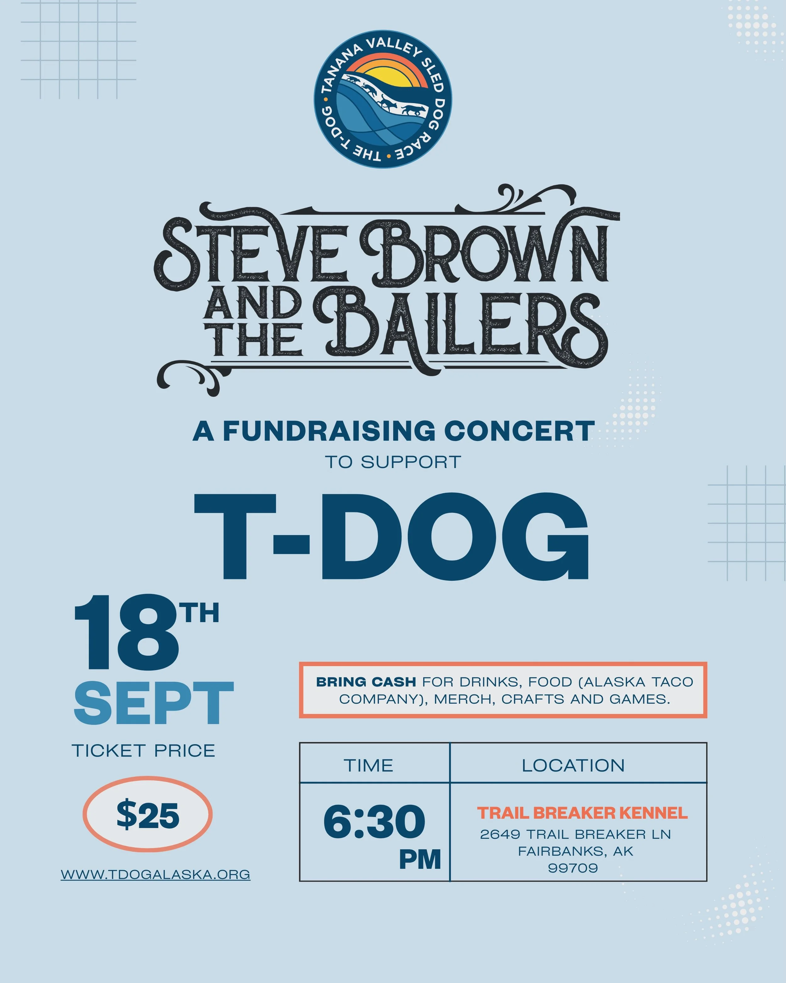 You&rsquo;re invited to an outdoor, all-ages fundraising concert at Trail Breaker Kennel featuring @stevebrownandthebailers

All proceeds from this event will support race operations for the 2027 Tanana Valley Sled Dog Races (T-Dog). 

🎟️Tickets: $2