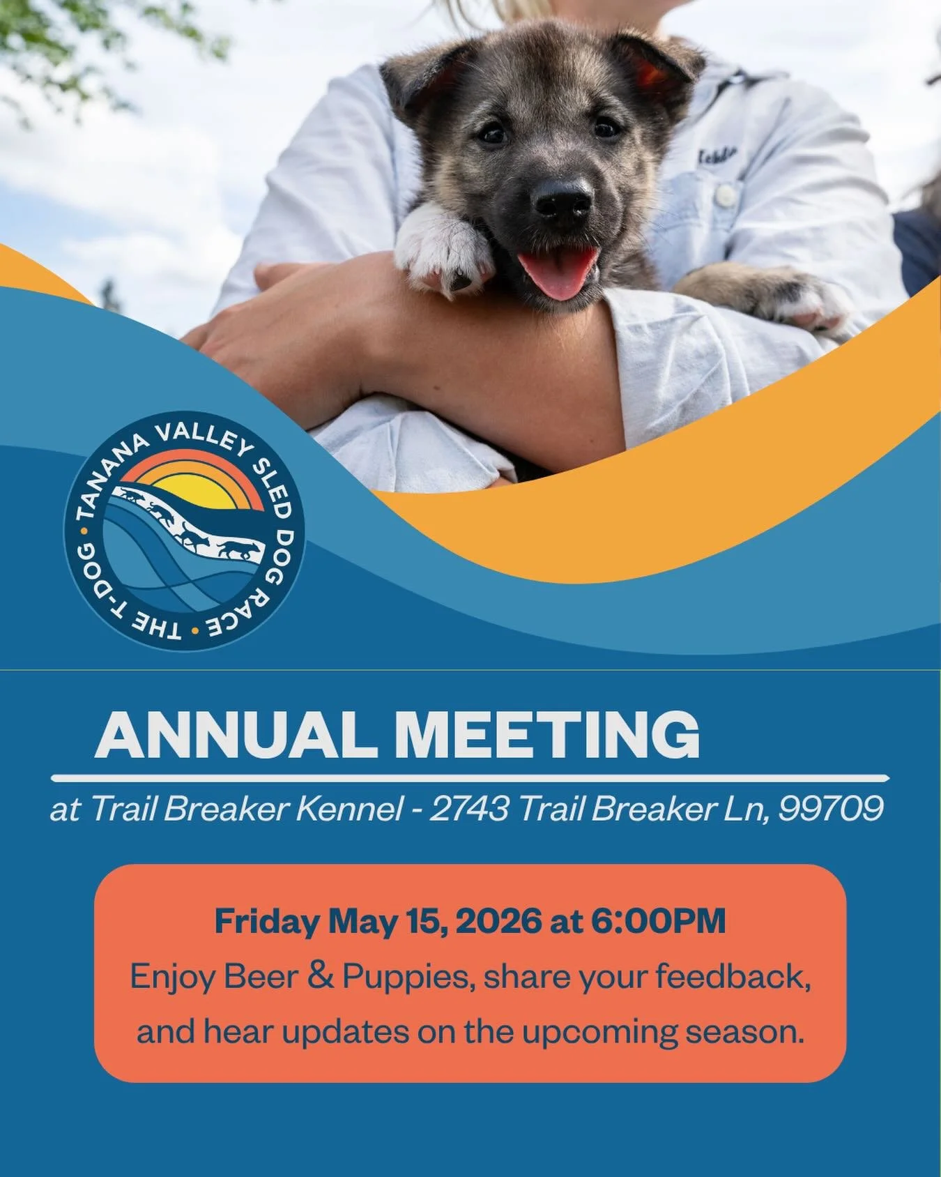 Join us for the T-Dog Annual Meeting on Friday, May 15 at Trail Breaker Kennel. This yearly gathering brings together our community of contributors and stakeholders to reflect, connect, and look ahead to the upcoming season.

We invite participants, 