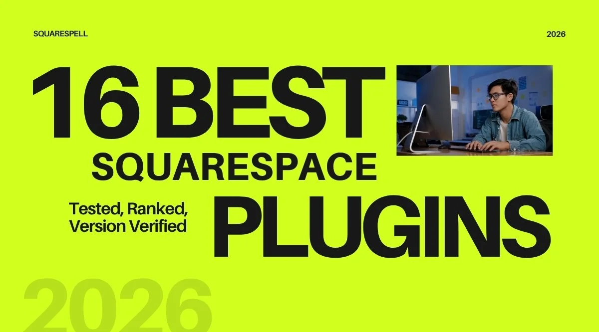 The 16 Best Squarespace Plugins in 2026 — Tested, Ranked, Version Verified