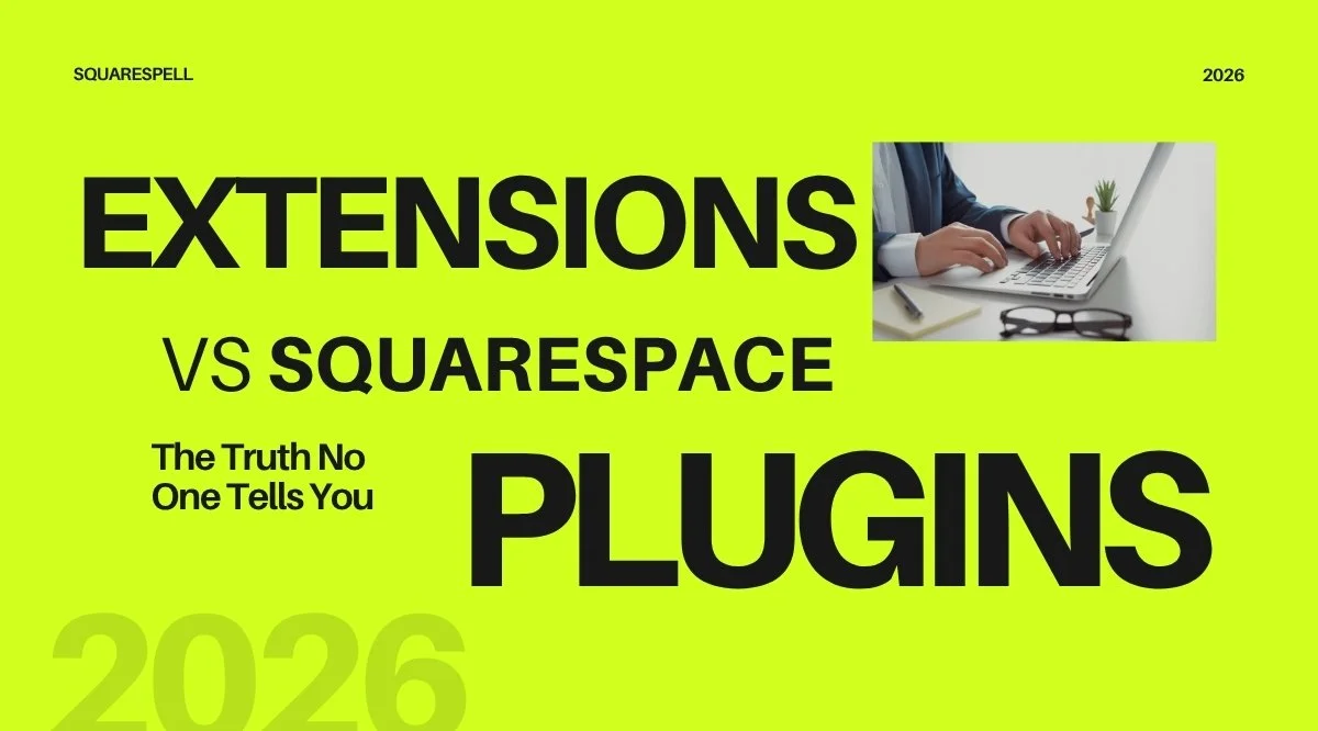 Squarespace Extensions vs Third Party Plugins: What's the Difference and Which Do You Need?