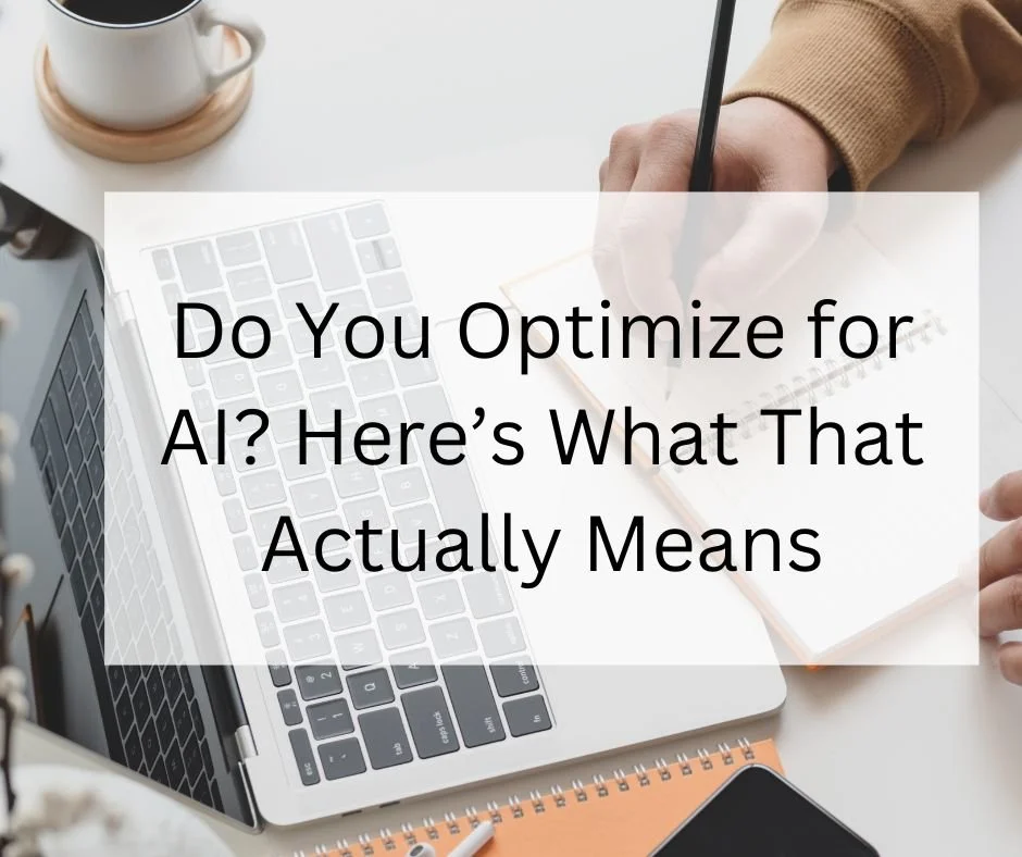 Do You Optimize for AI? Here’s What That Actually Means
