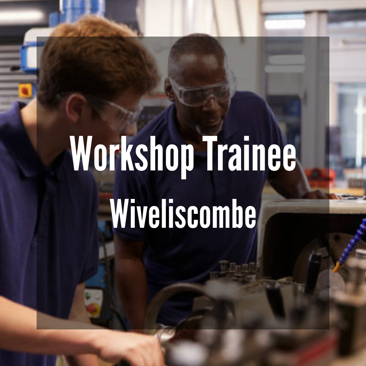Workshop Trainee