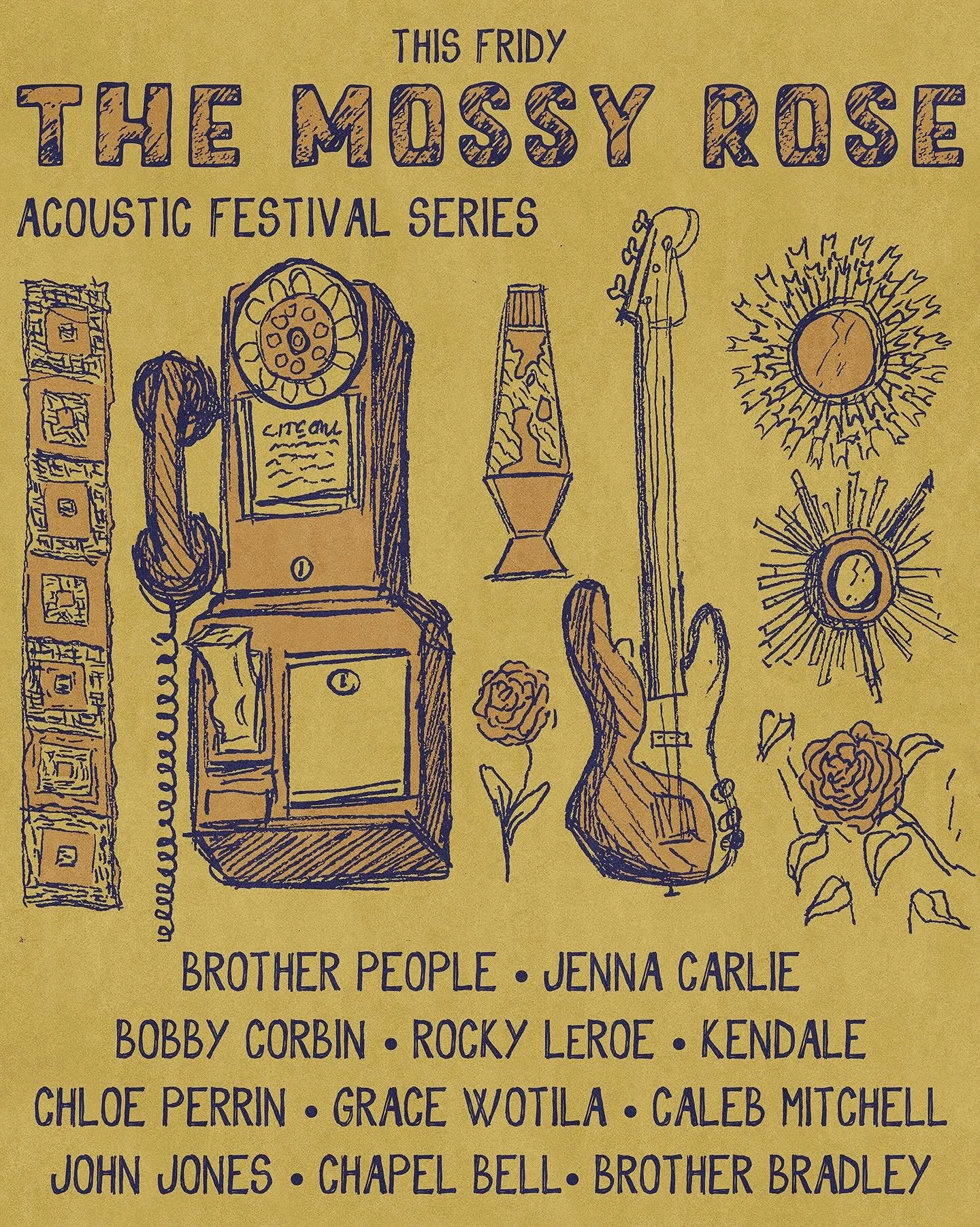 Join us this Friday as we continue our Acoustic Festival Series at the Mossy Rose with
@jennacarlie @bobbycorbin3 @rockyleroemusic @kendalelb @cgperrin @gracesmixtape @calebmitchell @chapel.bell @bradleyrodermond