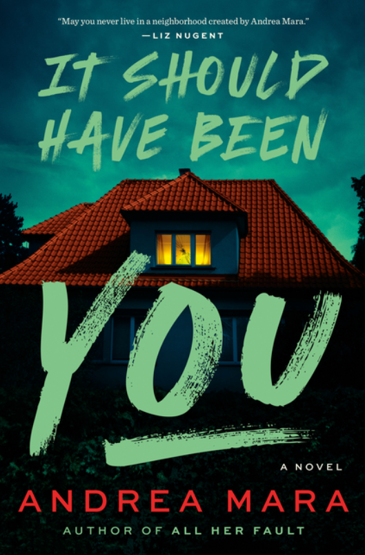 It Should Have Been You, Andrea Mara