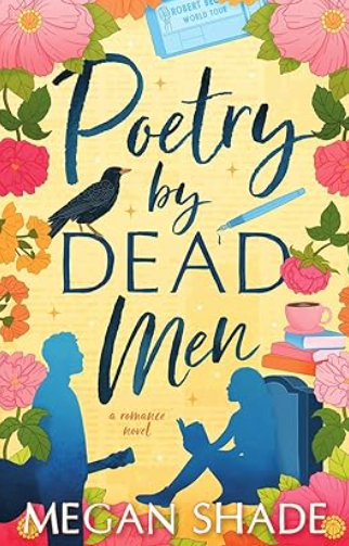 Poetry by Dead Men, Megan Shade