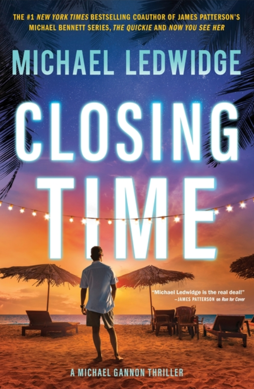 Closing Time: A Thriller (Original), Michael Ledwidge