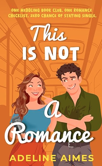 This is Not a Romance (author signed), Adeline Aimes
