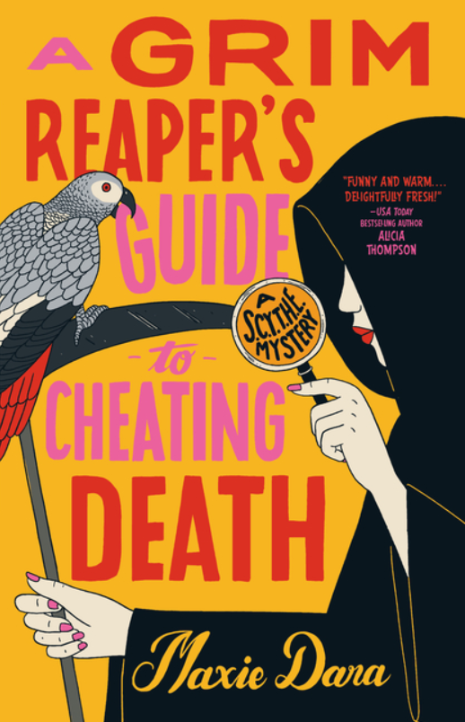 Grim Reaper's Guide to Cheating Death, Maxie Dara