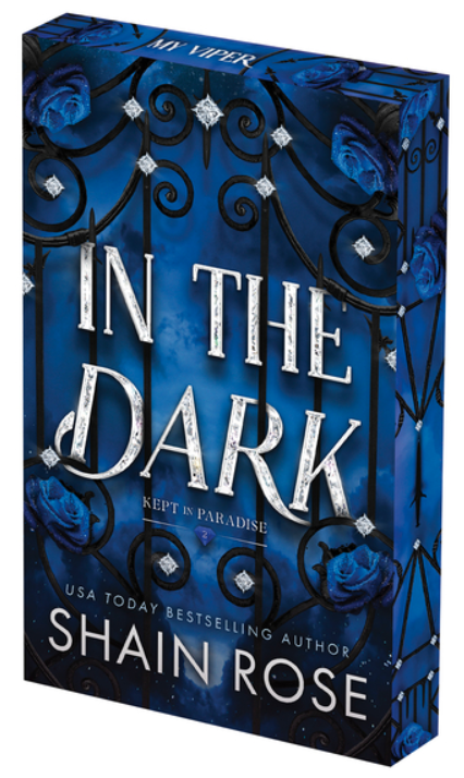 In the Dark: Deluxe Limited Edition, Shain Rose (released 9/29)