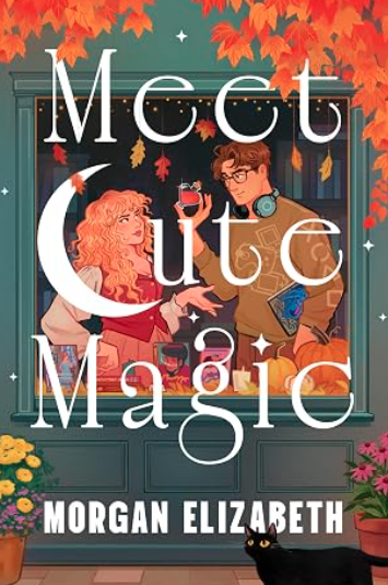 Meet Cute Magic (signed bookplate), Morgan Elizabeth (released 9/8/26)