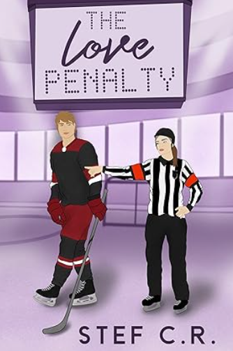 The Love Penalty #1, Stef C.R. (Author Signed)