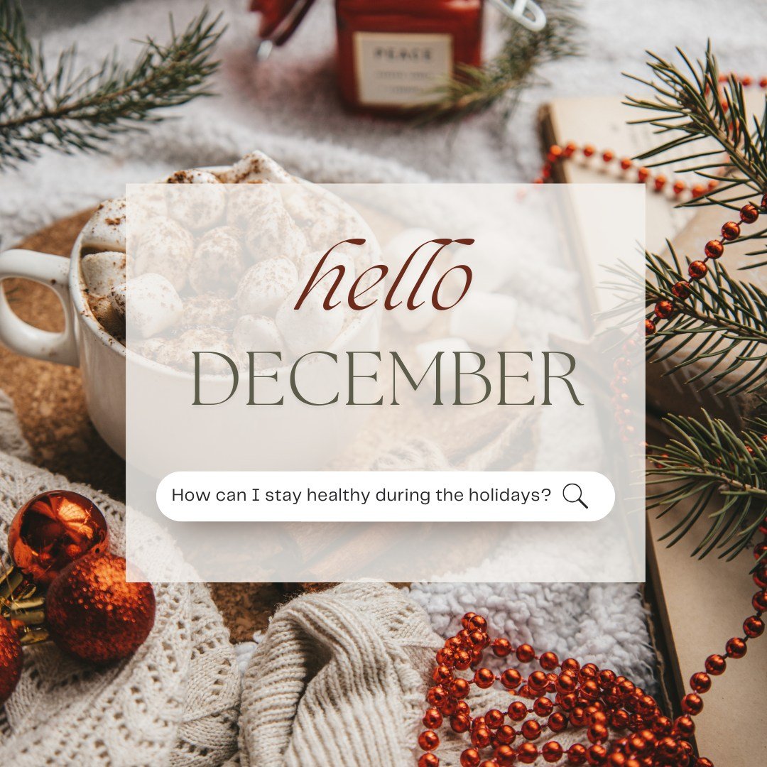 🎄 December Hot Topic: Holiday Management 🎄

The holiday season is filled with joy, gatherings, and delicious treats, but it can also bring challenges like stress, excess sugar, and tough choices for your health. This month, we're sharing tips to he