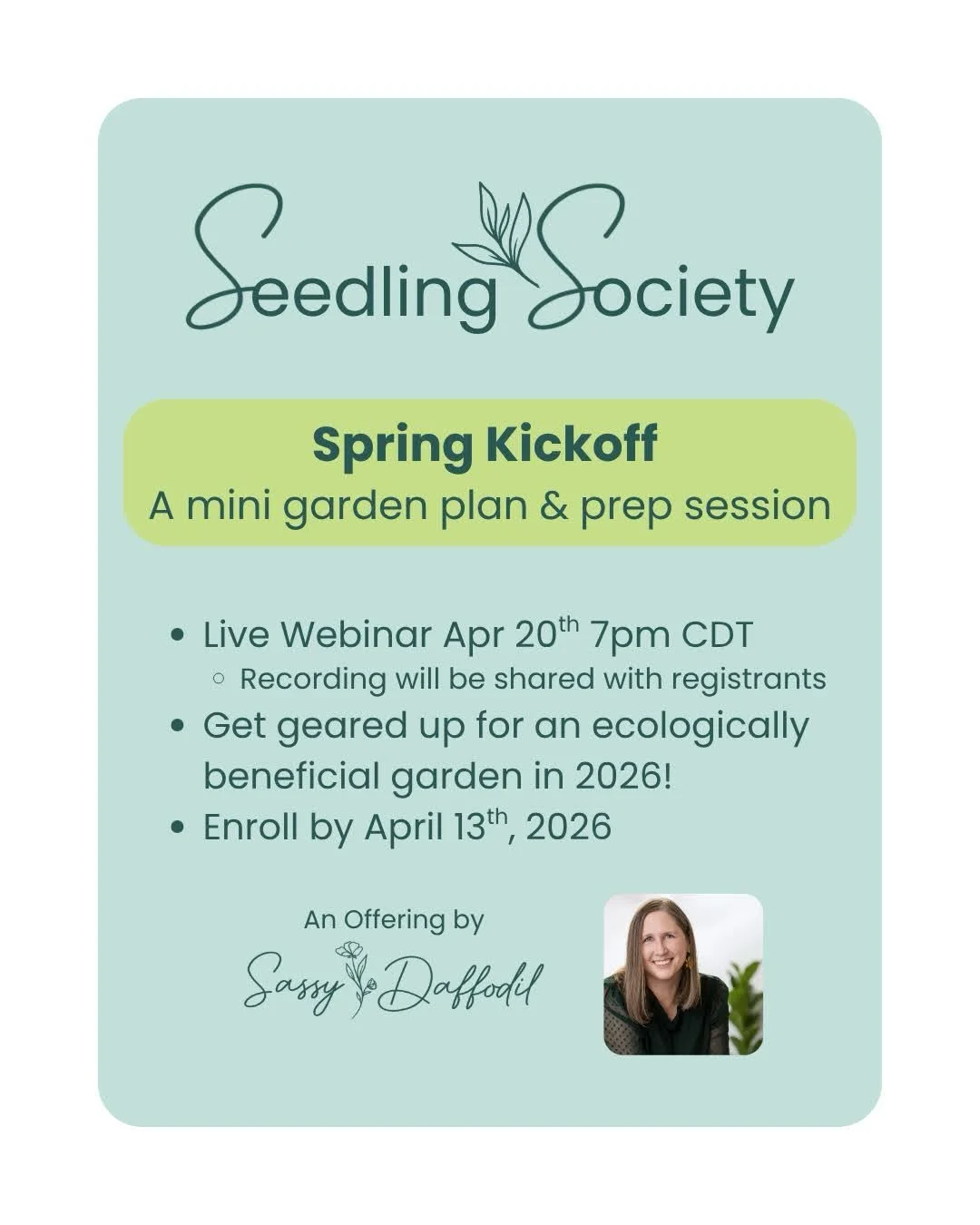 Join Us! This virtual Spring kickoff will focus on getting ready to help our northern gardens, especially in Minnesota zones 3-5. 

What: Webinar
When: Monday April 20th 7pm
Recording will be shared with registrants 

Enrollment deadline: Monday Apri