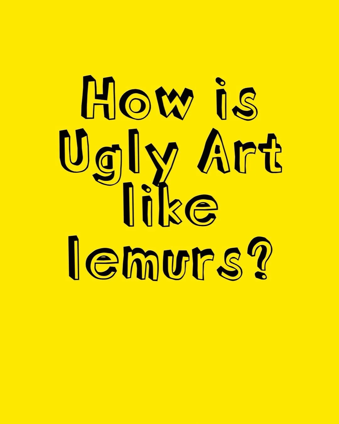 I was shocked when I realised how many parallels Ugly Art and lemurs had! 

So enjoyed making this post!

Comment what you like drawing and I&rsquo;ll give you an ugly art technique to try

Xx Maddog